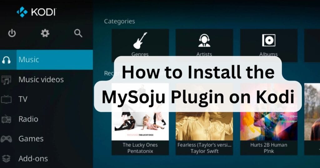 How to Install the MySoju Plugin on Kodi